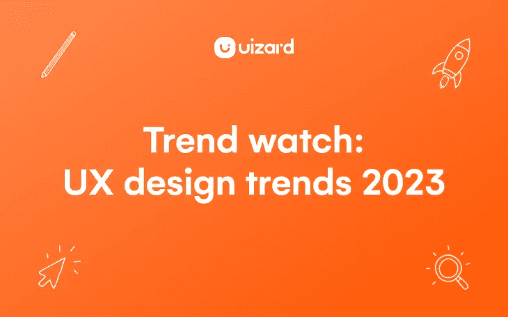 Thumbnail for blog titled Trend watch: UX design trends 2023