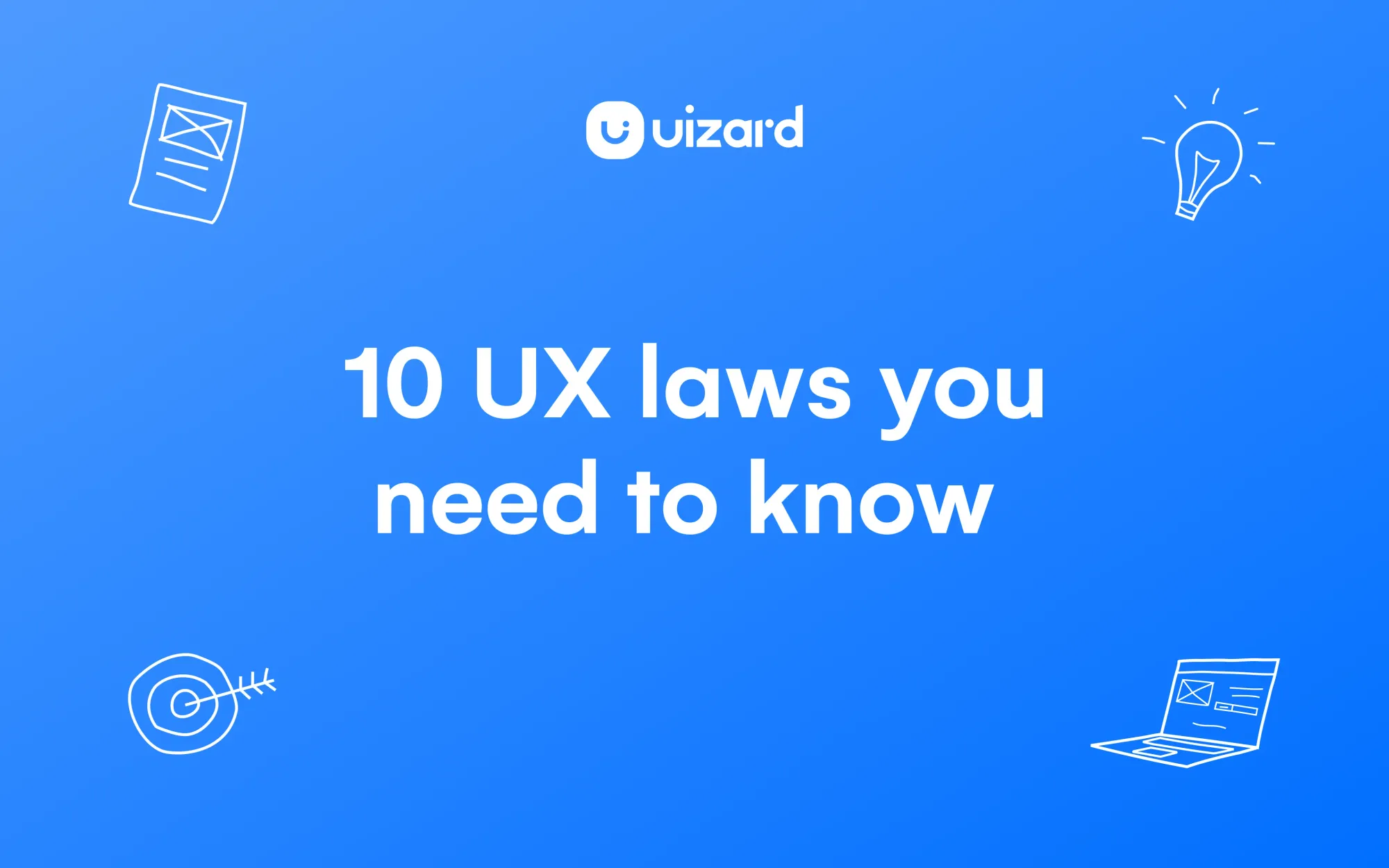 10 Laws Of UX You Need To Know 10 UX Laws Uizard