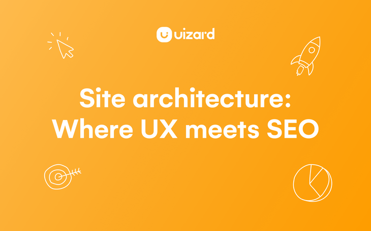 Site architecture: Where UX meets SEO