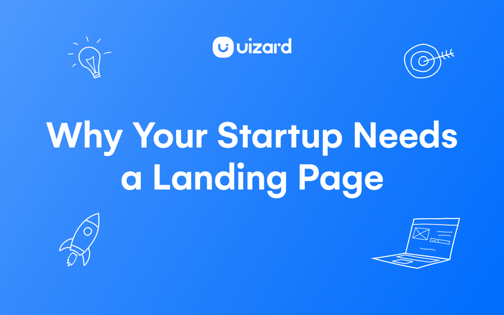 Why Your Startup Needs a Landing Page (and what it should include)