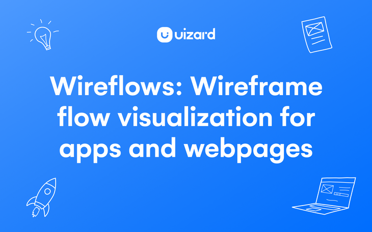 Wireflows: Wireframe flow visualization for apps and webpages