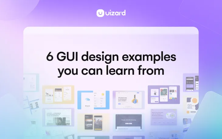 6 GUI design examples you can learn from