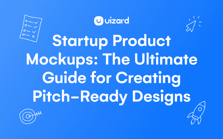 Thumbnail for blog titled Startup Product Mockups: The Ultimate Guide for Creating Pitch-Ready Designs
